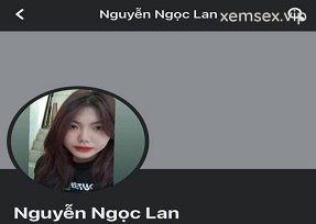 Ảnh thumbnail của Clip sex đã được phổ biến cho Nguyễn Ngọc Lan Anh
