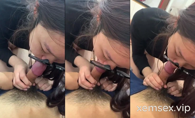 Em sinh viên kính cận non tơ tập bú cu mà em mút như kem