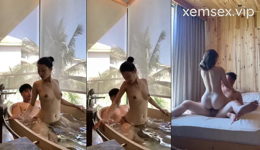 Từ bồn tắm đến phòng ngủ đầy kỷ niệm với em trong chuyến du lịch